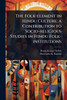The Folk-element in Hindu Culture; a Contribution to Socio-religious Studies in Hindu Folk-institutions - (Paperback or Softback)