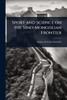 Sport and Science on the Sino-Mongolian Frontier - (Paperback or Softback)