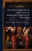 The Heptameron of the Tales of Margaret, Queen of Navarre - (Hardback or Cased Book)