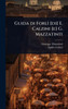 Guida di ForlÃ¬ [di] E. Calzini [e] G. Mazzatinti - (Hardback or Cased Book)