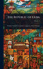 The Republic of Cuba - (Hardback or Cased Book)