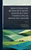 Irish Literature. [Justin McCarthy, Editor in Chief. Charles Welsh, Managing Editor] - (Hardback or Cased Book)