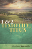 1 And 2 Timothy, Titus