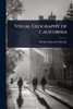 Visual Geography of California - (Paperback or Softback)