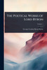 The Poetical Works of Lord Byron - (Paperback or Softback)