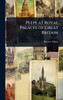 Peeps at Royal Palaces of Great Britain - (Hardback or Cased Book)