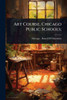 Art Course, Chicago Public Schools; - (Paperback or Softback)