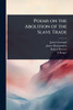 Poems on the Abolition of the Slave Trade - (Paperback or Softback)