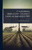 California Irrigation District Laws as Amended 1919 - (Hardback or Cased Book)