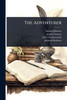 The Adventurer - (Paperback or Softback)