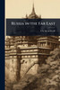 Russia in the Far East - (Paperback or Softback)
