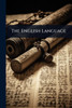 The English Language - (Paperback or Softback)