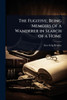 The Fugitive; Being Memoirs of a Wanderer in Search of a Home - (Paperback or Softback)