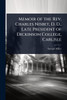 Memoir of the Rev. Charles Nisbet, D. D., Late President of Dickinson College, Carlisle - (Paperback or Softback)