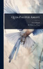 Quia Pauper Amavi - (Hardback or Cased Book)