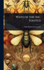 Ways of the Six-footed - (Hardback or Cased Book)