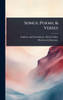 Songs, Poems, & Verses - (Hardback or Cased Book)