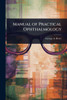 Manual of Practical Ophthalmology - (Paperback or Softback)