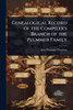 Genealogical Record of the Compiler's Branch of the Plummer Family - (Paperback or Softback)
