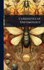 Curiosities of Entomology - (Hardback or Cased Book)
