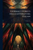 Giornale storico della letteratura italian - (Paperback or Softback)