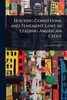 Housing Conditions and Tenement Laws in Leading American Cities - (Paperback or Softback)