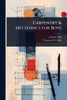 Carpentry & Mechanics for Boys - (Paperback or Softback)