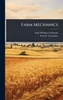 Farm Mechanics - (Hardback or Cased Book)