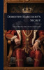 Dorothy Harcourt's Secret - 9781024100525