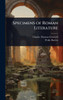 Specimens of Roman Literature - (Hardback or Cased Book)