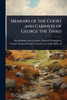 Memoirs of the Court and Cabinets of George the Third - (Paperback or Softback)