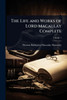 The Life and Works of Lord Macaulay Complete - (Paperback or Softback)