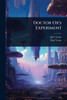 Doctor Ox's Experiment - (Paperback or Softback)
