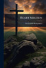 Heart Melody - (Paperback or Softback)
