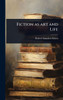 Fiction as art and Life - (Hardback or Cased Book)