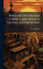 Who are the Higher Critics and What is the Higher Criticism? - (Hardback or Cased Book)