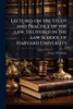 Lectures on the Study and Practice of the law, Delivered in the law School of Harvard University - (Paperback or Softback)