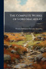 The Complete Works of Lord Macaulay - (Paperback or Softback)