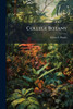 College Botany - (Paperback or Softback)