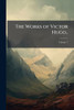 The Works of Victor Hugo.. - (Paperback or Softback)