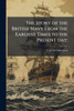 The Story of the British Navy From the Earliest Times to the Present day; - (Paperback or Softback)