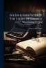 Soldier and Patriot. The Story of George Washington - (Paperback or Softback)