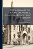 The Sling and the Stone; Or, What Is Christian Education? a Sermon - (Paperback or Softback)