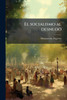 El socialismo al desnudo - (Paperback or Softback)