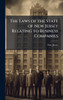 The Laws of the State of New Jersey Relating to Business Companies - (Hardback or Cased Book)