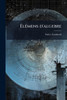 ÃlÃ(c)mens d'algebre - (Paperback or Softback)