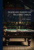 Standard American Billiard Tables. - (Paperback or Softback)