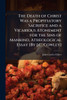 The Death of Christ Was a Propitiatory Sacrifice and a Vicarious Atonement for the Sins of Mankind, Atheological Essay [By J.C. Cowley] - (Paperback or Softback)