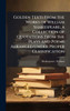 Golden Texts From the Works of William Shakespeare; a Collection of Quotations From the Plays and Poems Arranged Under Proper Classification - (Hardback or Cased Book)
