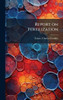 Report on Fertilization - (Hardback or Cased Book)
